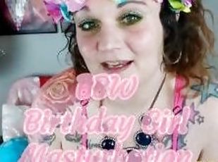 BBW Birthday???? Girl Masturbation Squirt Session??