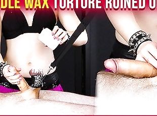 Femdom Wax Torture & Ruined Orgasm - Tied Up Slave Edging  Era