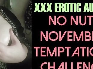 No Nut November Temptation Challenge (Erotic ASMR JOI Audio)