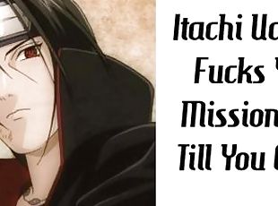 Itachi Uchiha Fucks You Missionary Till You Cum!