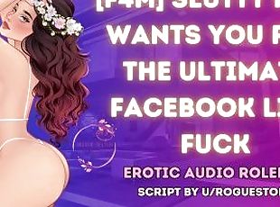 Fame Hungry MILF Fucks And Sucks You Live On Facebook  ASMR Audio Roleplay Facefuck Facial Breeding